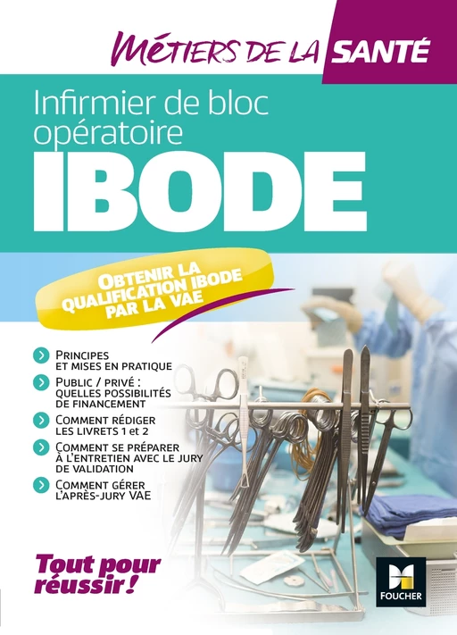 Métiers de la santé - IBODE - Infirmier - Révision et entraînement - Nathalie Camiade, Brigitte Blot, Anne Kurcharski-Foulonneau - Foucher