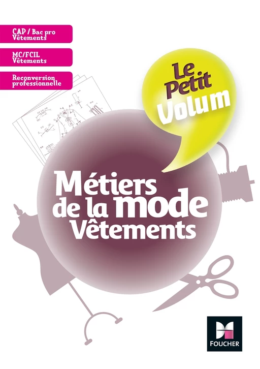 Le Petit Volum' - Métiers de la mode - Vêtements - Révision et entraînement - Julien Butet, Valérie Batelot-Frison, Yseult Chamblay - Foucher