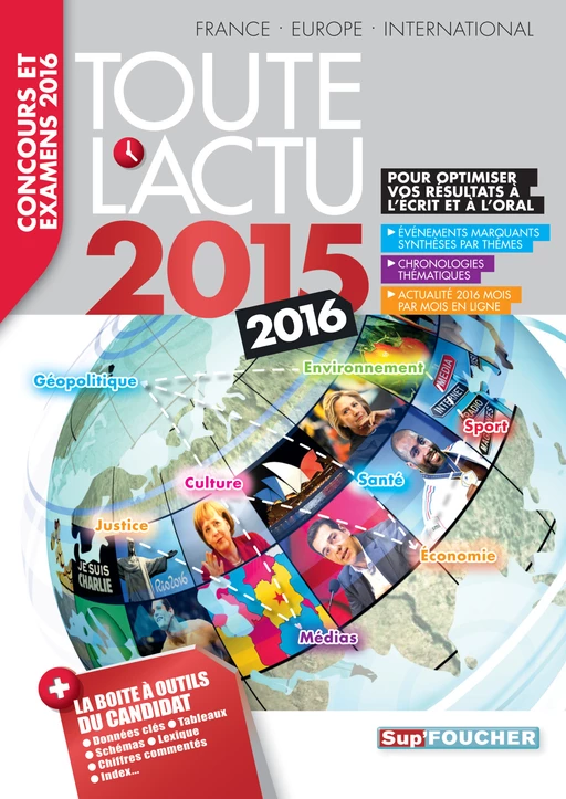 Toute l'actu 2015 Sujets et chiffres de l'actualité 2015 - Concours & examens 2016 - Anne Ducastel, Pierre Savary, Frédéric Encel, Jérôme Sainte-Marie, Michel Derczansky, Sandrine Kuhn - Foucher