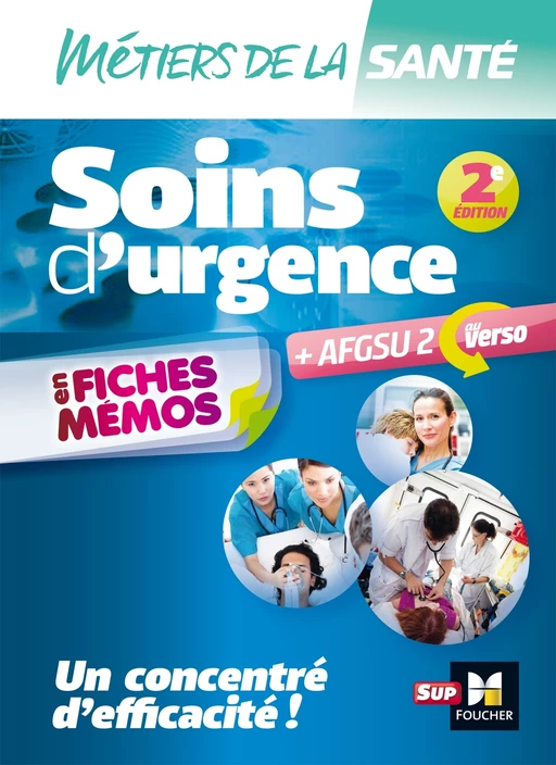 Métiers de la santé - Soins d'urgence - AFGSU en fiches mémos - Entrainement révision - 2e édition - Bruno Mailhac, Julien Derras, Kamel Abbadi, Peter Crevent, Aurélie Lefèvre, Bruno Frot, Alexis Cavaillon-Haeffner - Foucher