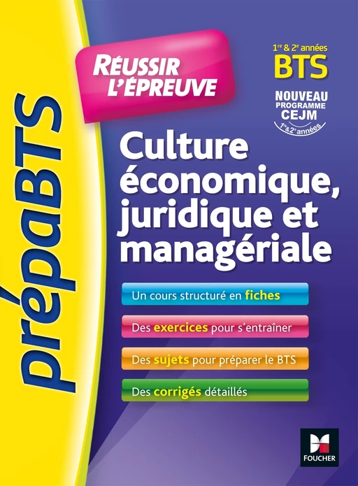 PrepaBTS - Réussir l'épreuve - Culture économique juridique et managériale Révision et entrai - FXL - Olivier Prévost - Foucher