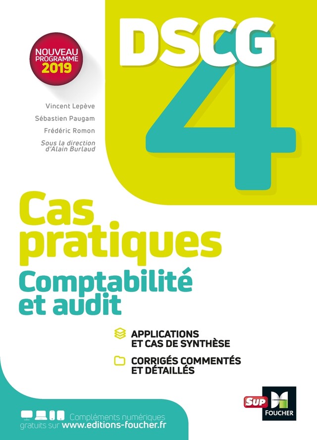 DSCG 4 - Comptabilité et audit - Cas pratiques - Vincent Lepève, Sébastien Paugam, Frédéric Romon, Alain Burlaud - Foucher
