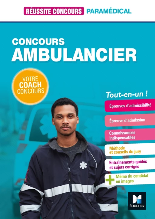 Réussite Concours - Ambulancier - Concours d'entrée - Préparation complète - Antoine Thimon, Jacky Son Nam Vin, Bernard Abchiche, Nathalie Goursolas Bogren, Denise Laurent, Florence Abdoul-Dorion, Jackie Pillard - Foucher