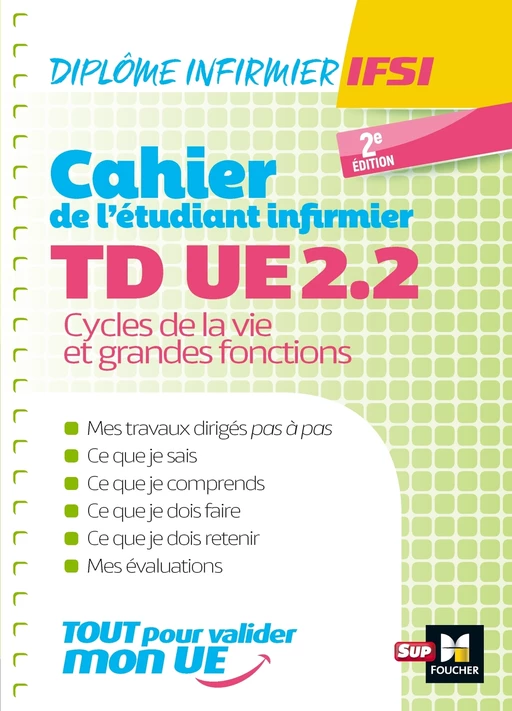 Cahier de T.D. de l'étudiant infirmier - UE 2.2 - Cycle de la vie - DEI - Kamel Abbadi, Patrice Bourgeois, Richard Planells, Sandrine Faure, Yann Riou, Anaïs Phan-Dong - Foucher