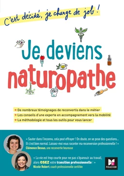 Je deviens naturopathe! C'est décidé, je change de job!