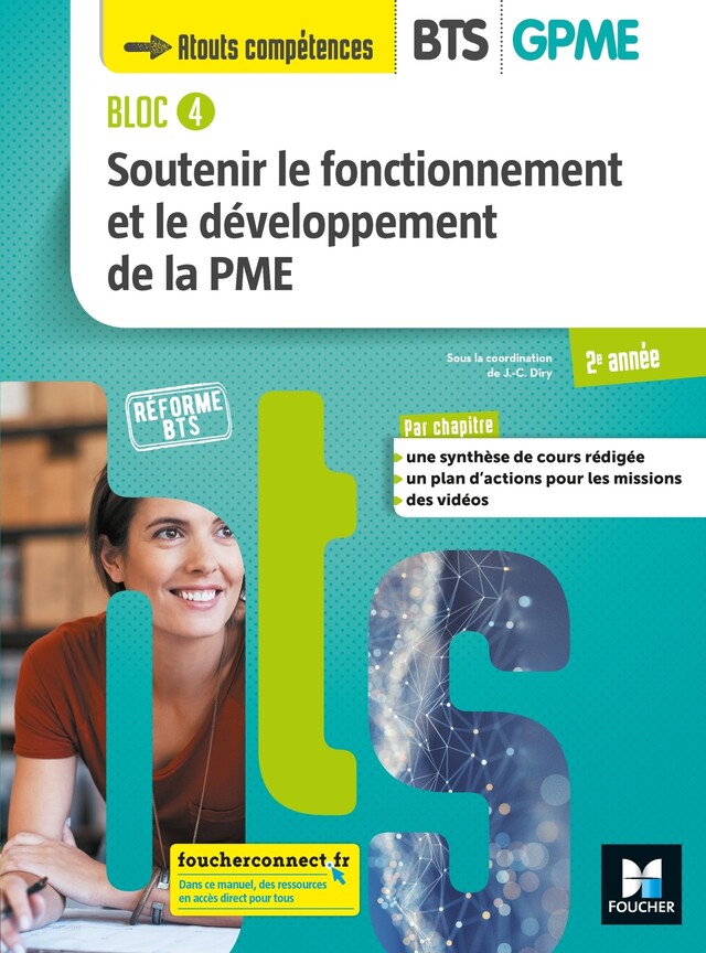 BLOC 4 Soutenir le fonctionnement et le dév. de la PME BTS GPME 2e année Éd.2019 Manuel PDF - Jean Charles Diry - Foucher
