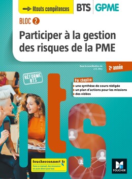 BLOC 2 Participer à la gestion des risques de la PME BTS GPME 2e année - Éd. 2019 Manuel PDF
