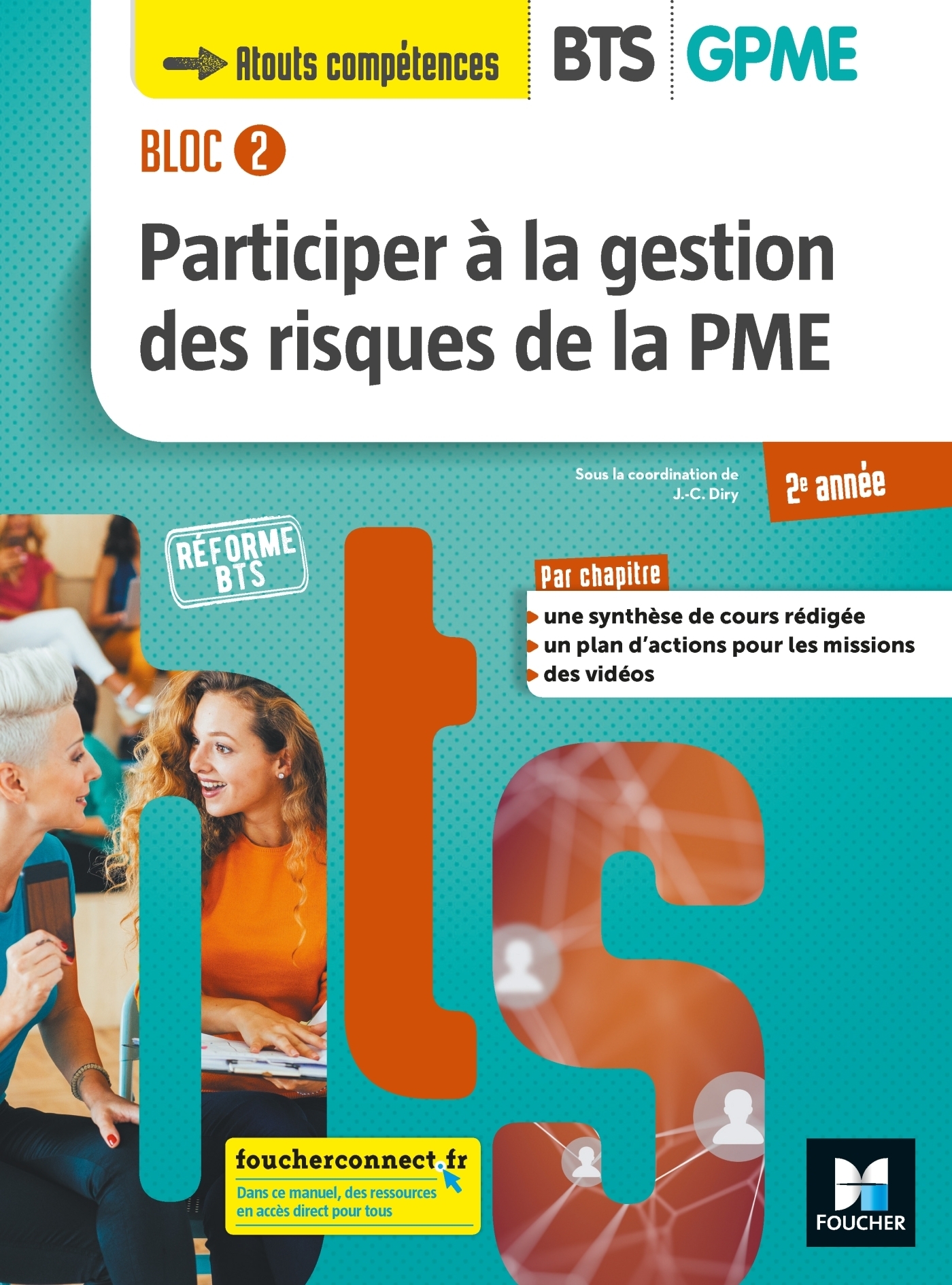 BLOC 2 Participer à la gestion des risques de la PME BTS GPME 2e année