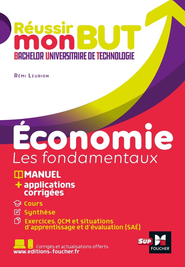 Réussir mon BUT : Bachelor universitaire de technologie - Economie - Rémi Leurion - Foucher