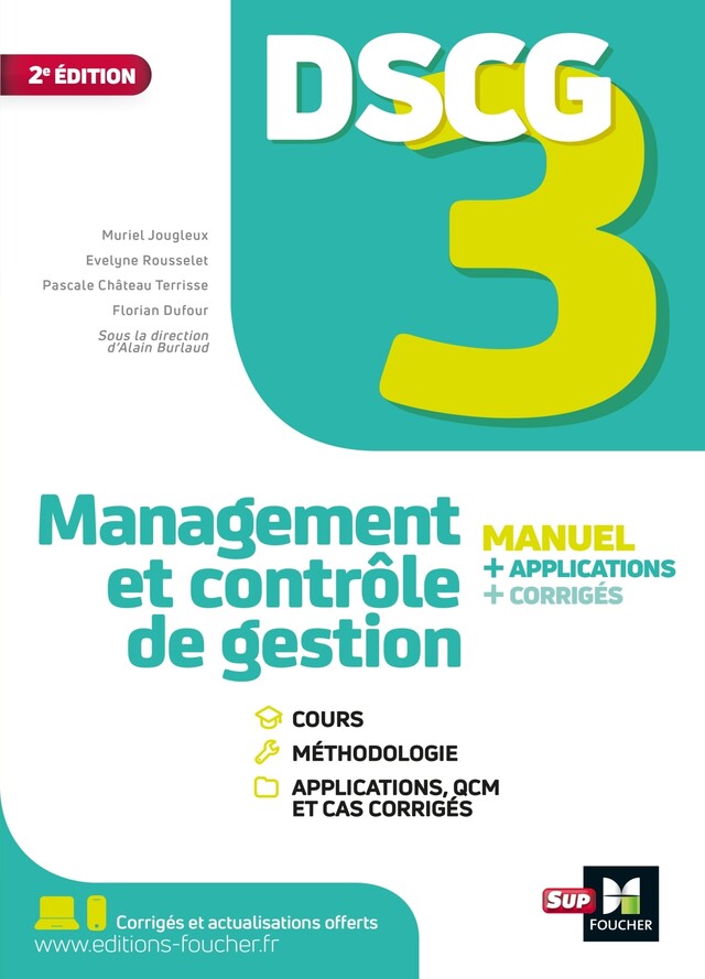DSCG 3 - Management et contrôle de gestion - Manuel et applications 2022-2023 - Pascale Château Terrisse, Muriel Jougleux, Evelyne Rousselet, Florian Dufour - Foucher