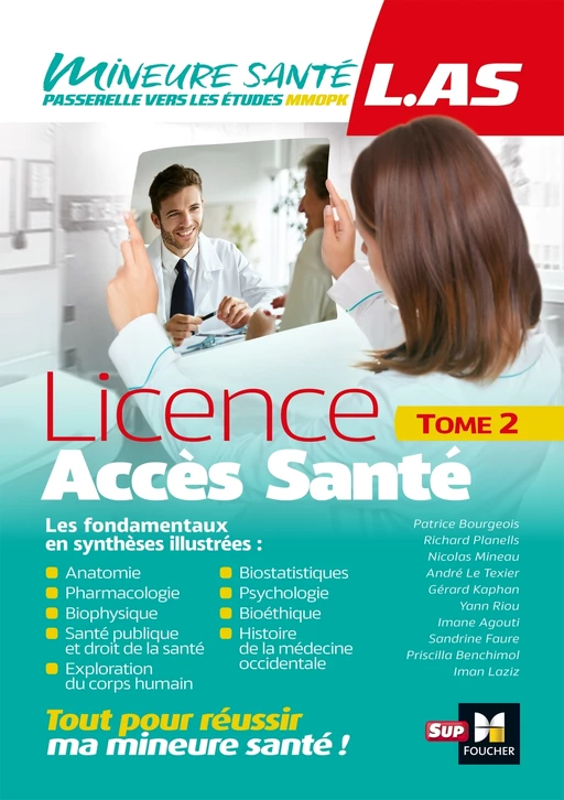 LAS - Licence Accès Santé - Tome 2 - Patrice Bourgeois, Imane Agouti, Priscilla Benchimol, Sandrine Faure, Iman Laziz, André Le Texier, Gérard Kaphan, Nicolas Mineau, Richard Planells, Yann Riou - Foucher