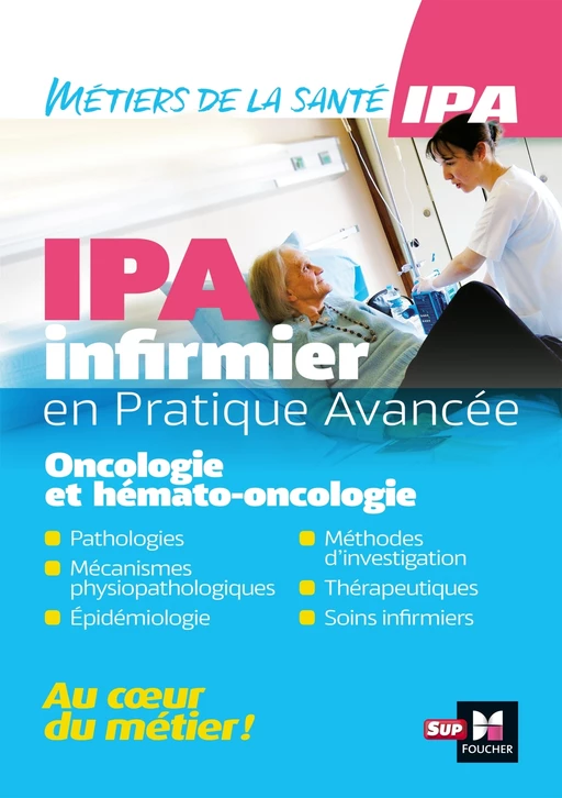 Infirmier en Pratique Avancée - IPA - Mention Oncologie et hémato-oncologie - Jean Oglobine - Foucher