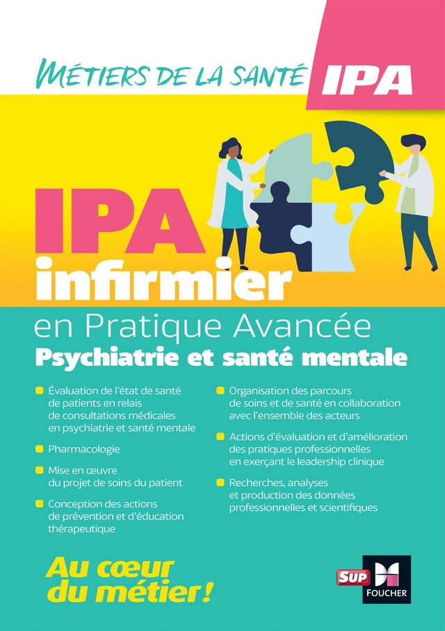 Infirmier en Pratique Avancée - IPA - Mention Psychiatrie et santé mentale - Anne Chassagnoux, Pierre-Yves Gaye - Foucher