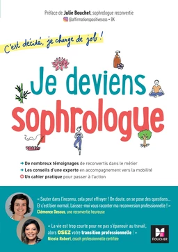 C'est décidé, je change de job ! Je deviens sophrologue