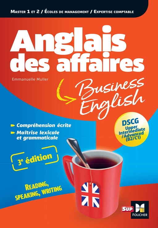 Anglais des affaires - Licence, master, école de management, DSCG - 3e edition - Emmanuelle Muller - Foucher