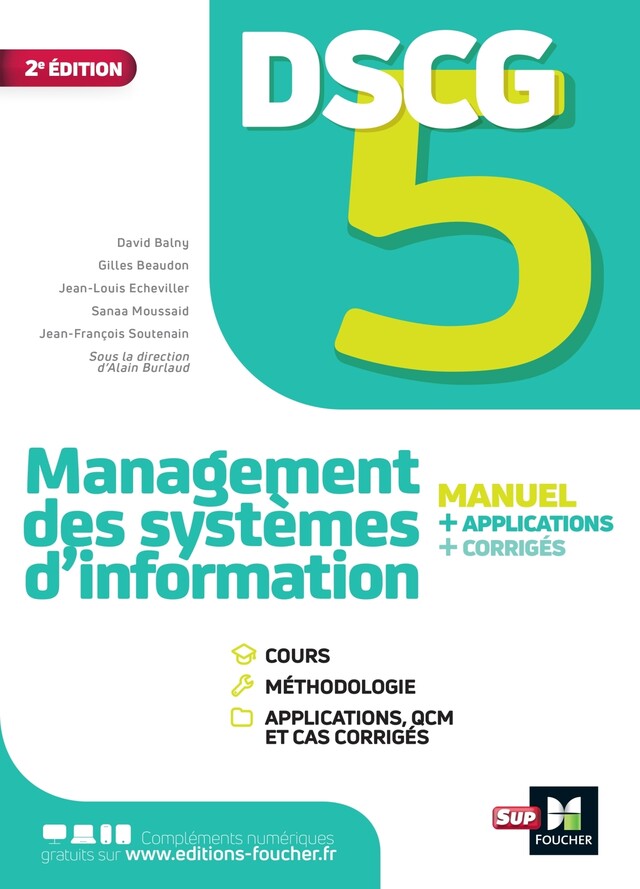 DSCG 5 - Management des systèmes d'information - Manuel et applications 2023-2024 - Jean-François Soutenain, Jean-Louis Echeviller, David Balny, Sanaa Moussaid - Foucher