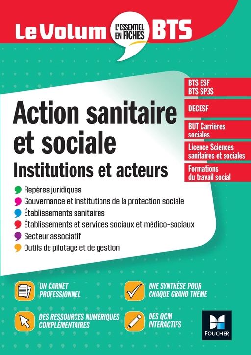 Le Volum' BTS - Action sanitaire et sociale : institutions et acteurs - 6e édition - Révision - Vincent Chevreux, Benoît Godiard, Juliette Hontebeyrie, Dominique Rauscher - Foucher