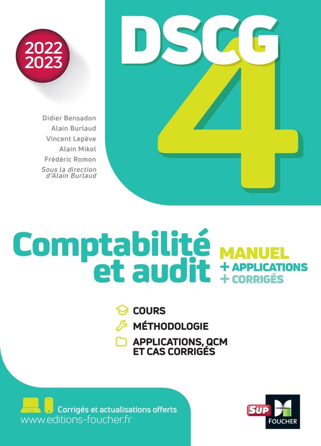 DSCG 4 - Comptabilité et audit - Manuel et applications - Millésime 2022-2023 - Didier Bensadon, Alain Mikol, Vincent Lepève, Frédéric Romon, Alain Burlaud - Foucher