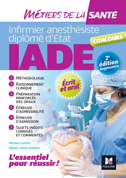 IADE- Métiers de la santé - Réussir le concours d'entrée - Préparation complète - 2e édition - Kamel Abbadi, Marion Lenoir, Agnès Saint-Sulpice - Foucher