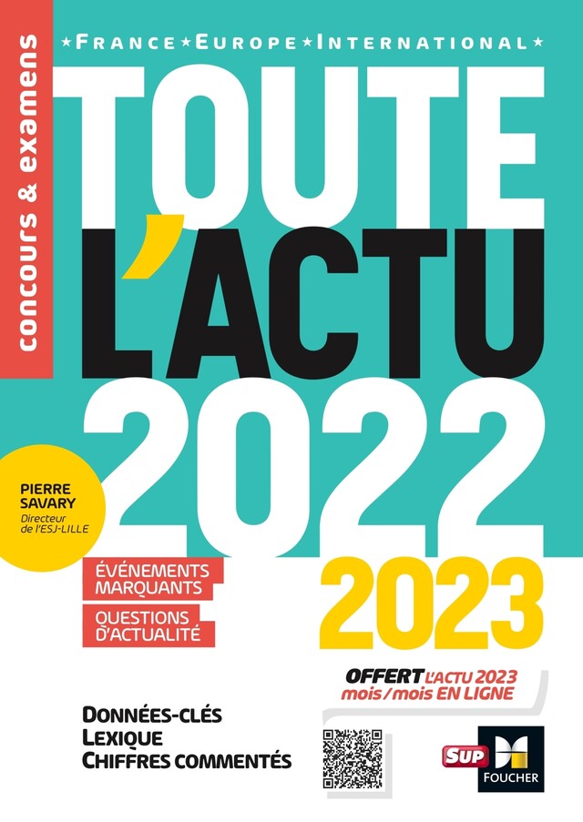 Toute l'actu 2022 - Sujets et chiffres clefs de l'actualité - 2023 mois par mois - Pierre Savary, Adrien Tallent, Michel Derczansky - Foucher