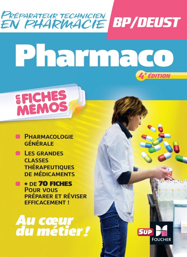 Pharmacologie - BP préparateur en Pharmacie 4e édition - André Le Texier - Foucher