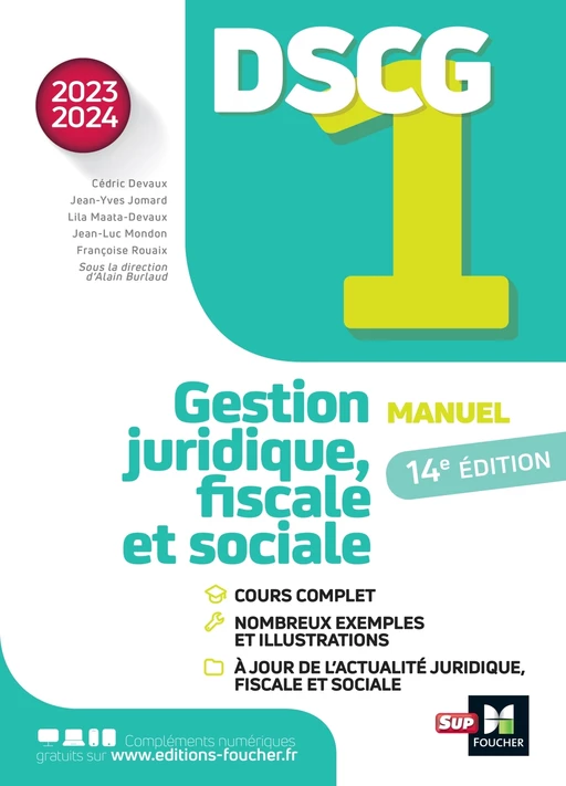 DSCG 1 - Gestion juridique, fiscale et sociale - Manuel et applications - Millésime 2023-2024 - Jean-Yves Jomard, Jean-Luc Mondon, Françoise Rouaix, Alain Burlaud, Marielle Martin, Catherine Maillet, Cédric Devaux, Lila Maata-Devaux - Foucher