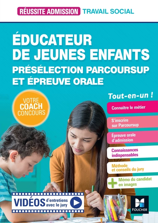 Réussite Admission - Educateur de jeunes enfants (EJE) - Préselection Parcoursup et épreuve orale - Bernard Abchiche, Cécile Fleury, Nathalie Goursolas Bogren - Foucher