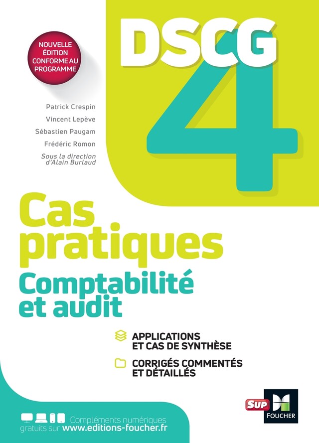DSCG 4 - Comptabilité et audit - Cas pratiques - Alain Burlaud, Patrick Crespin, Vincent Lepève, Sébastien Paugam, Frédéric Romon - Foucher