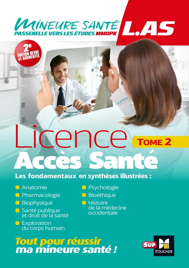 LAS - Licence Accès Santé - Tome 2 - Patrice Bourgeois, Imane Agouti, Priscilla Benchimol, Sandrine Faure, Iman Laziz, André Le Texier, Nicolas Mineau, Richard Planells, Yann Riou, Hugo Espinosa, Adriana Erica Miele - Foucher