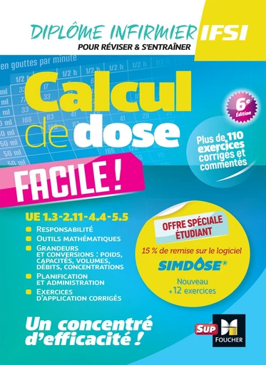 Calcul de dose facile - Infirmier en IFSI - DEI - 6e édition - Révision - Kamel Abbadi, Céline Huriez, Lydia Joué, Peter Crevant, Houriya Zaouch, Marion Lenoir, Sébastien-Yves Laurent - Foucher